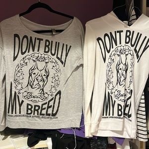 Urban apparel Don’t bully my breed long sleeves